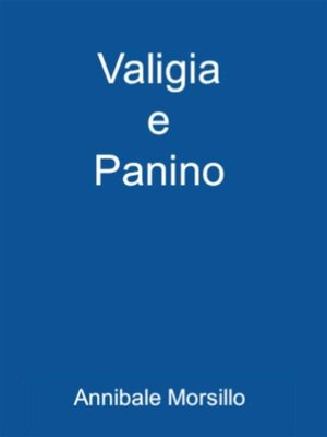 cover image of Valigia e Panino